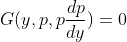 G(y,p,p\frac{dp}{dy})=0